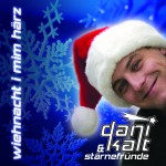 Album - Wiehnacht i mim HÃ¤rz - Dani Kalt & StÃ¤rnefrÃ¼nde